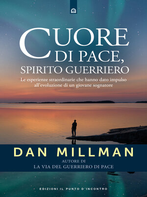 cover image of Cuore di pace, spirito guerriero